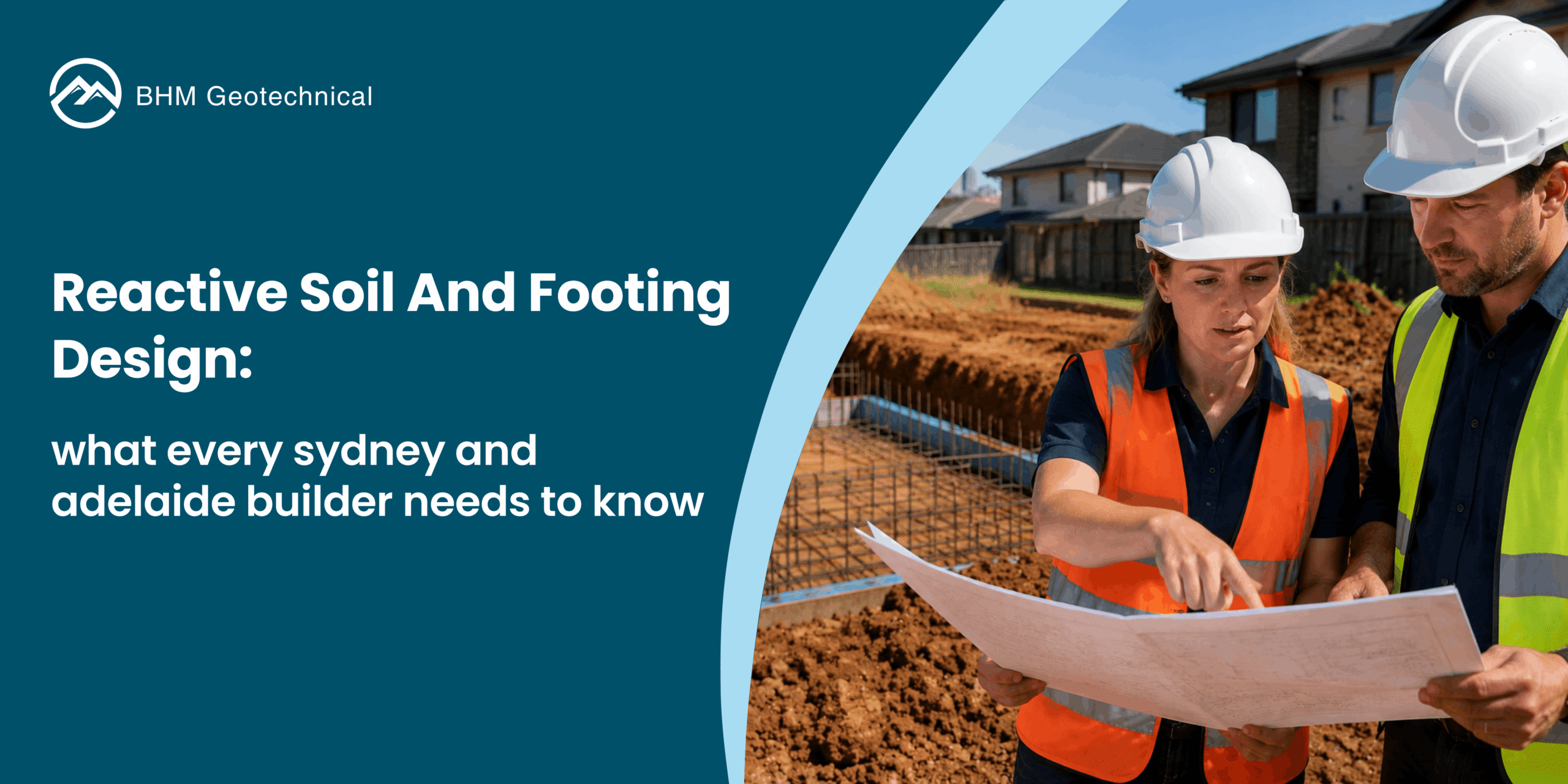 Reactive Soil and Footing Design: What Every Sydney and Adelaide Builder Needs to Know