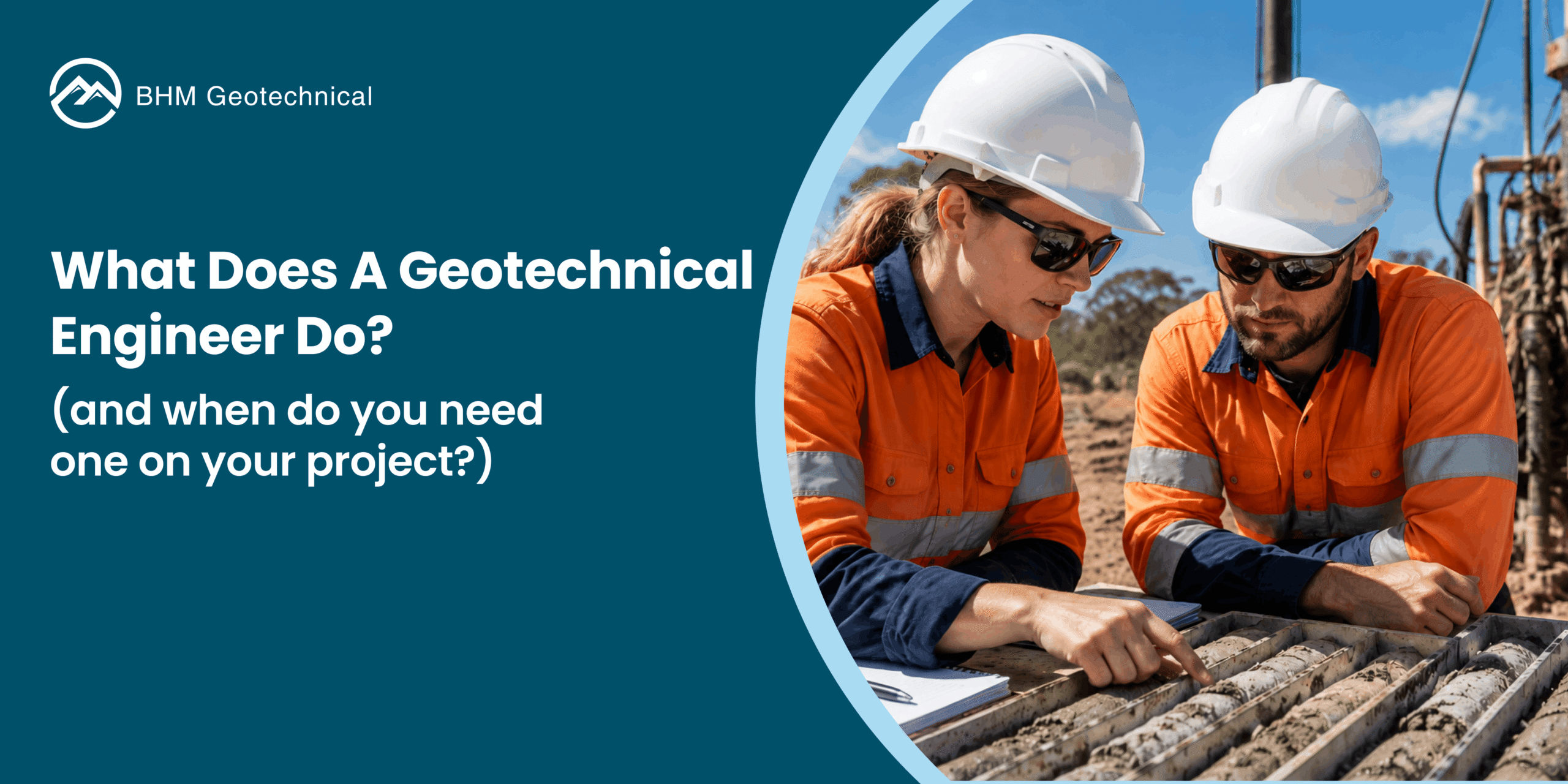 What Does a Geotechnical Engineer Do – And When Do You Need One on Your Project